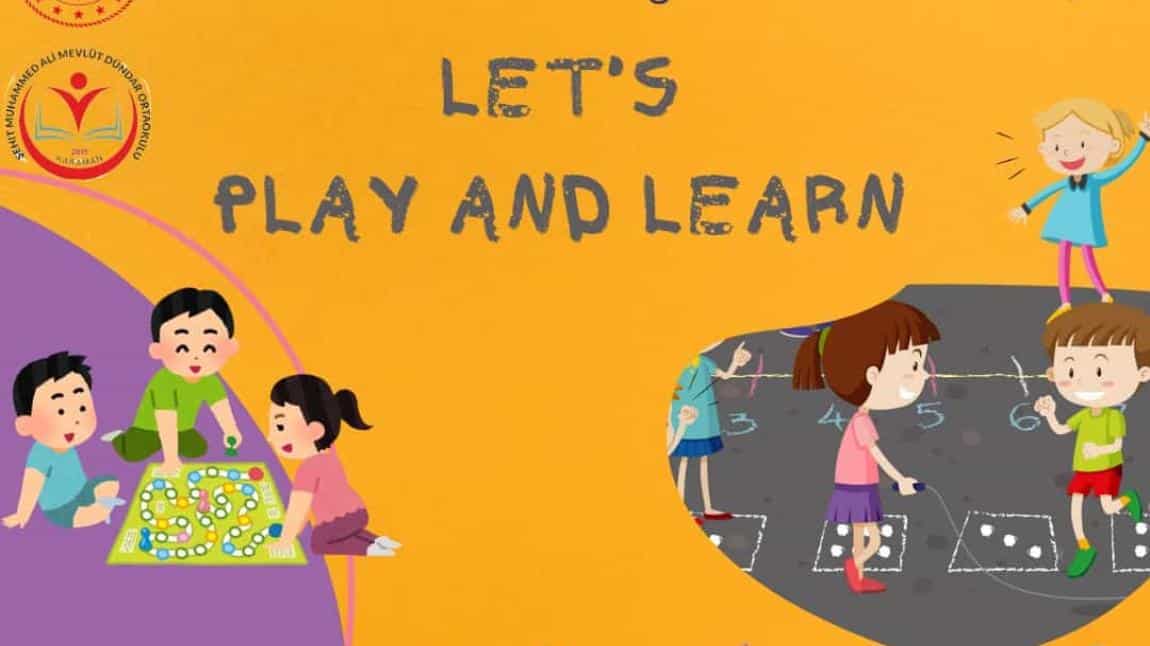 Let's Play and Learn (Oynayalım ve Öğrenelim)